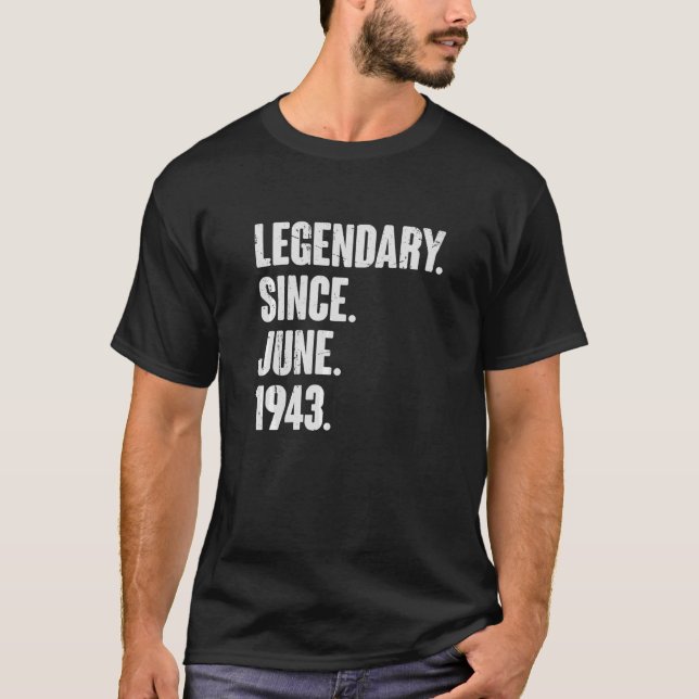 Legendary Since June 1943  79 Year Old  79th Birth T-Shirt (Front)