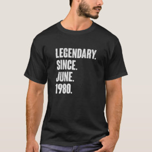 Legendary Since June 1980 42 Year Old 42nd Birth T-Shirt