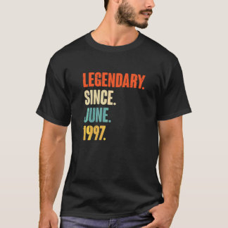 Legendary Since June 1997  25 Year Old  25th Birth T-Shirt