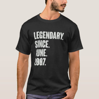 Legendary Since June 2007  15 Year Old  15th Birth T-Shirt