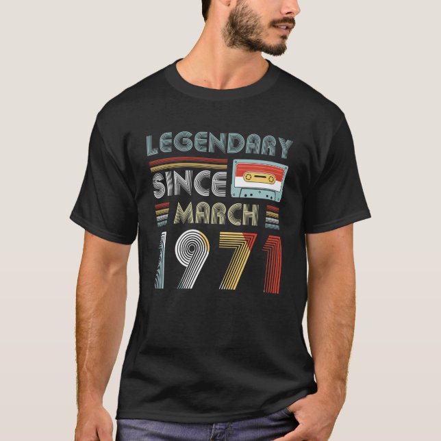 Legendary Since March 1971 Birthday Vintage T-Shirt (Front)