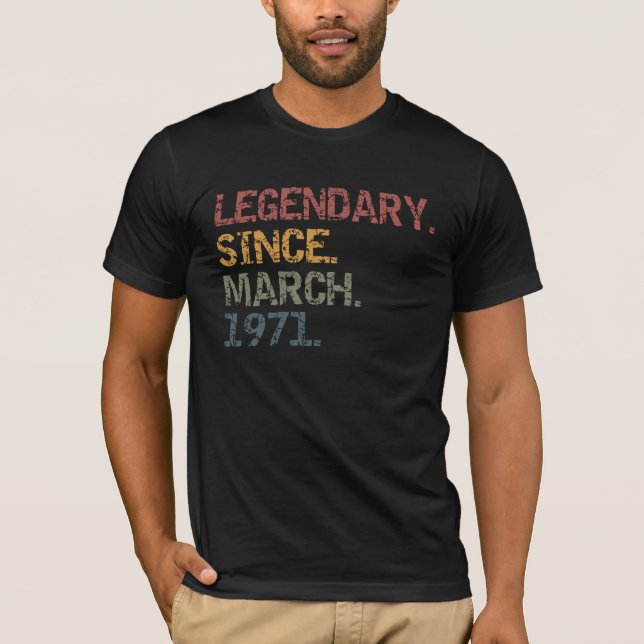 Legendary since march 1971 T-Shirt (Front)