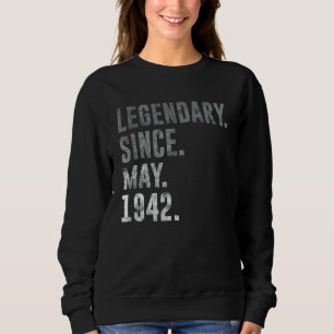 Legendary Since May 1942 80th Birthday Vintage 194 Sweatshirt