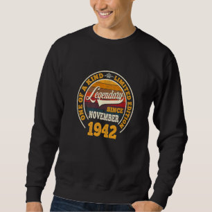 Legendary Since November 1942 80th Birthday 80 Yr Sweatshirt