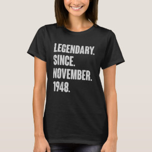 Legendary Since November 1948  74 Year Old 74th Bi T-Shirt