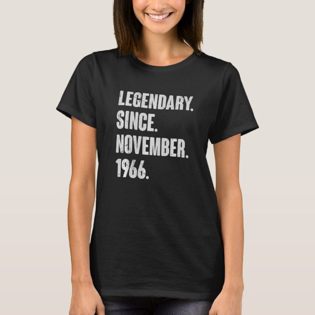 Legendary Since November 1966 56 Year Old 56th Bir T-Shirt (Front)