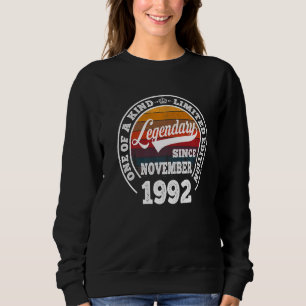 Legendary Since November 1992 30th Birthday 30 Yr Sweatshirt