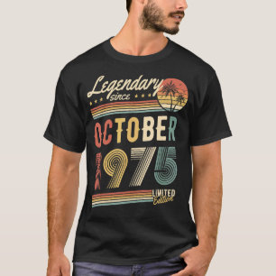 Legendary Since October 1975 u2013 Happy Birthday T-Shirt