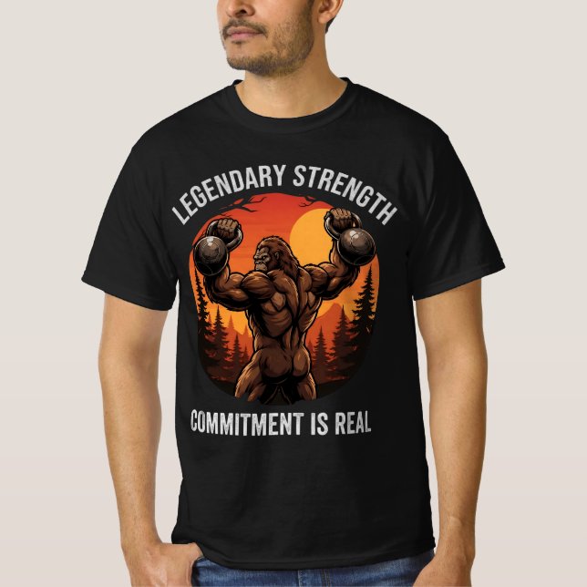 Legendary Strength Commitment Is Real | Gym Life T-Shirt (Front)