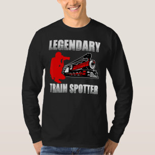 Legendary Train Spotter Trainspotting Trainspott T-Shirt