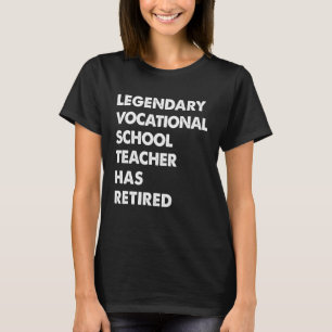 Legendary Vocational School Teacher Has Retired T-Shirt