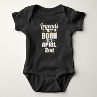 Legends are Born In April 2nd Baby Bodysuit