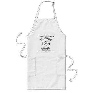 Legends are born in December  Long Apron
