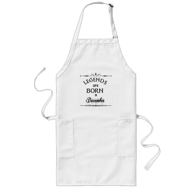 Legends are born in December  Long Apron (Front)