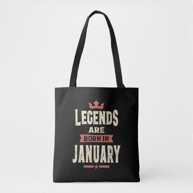 Legends are Born in January - January Birthday Tote Bag (Front)