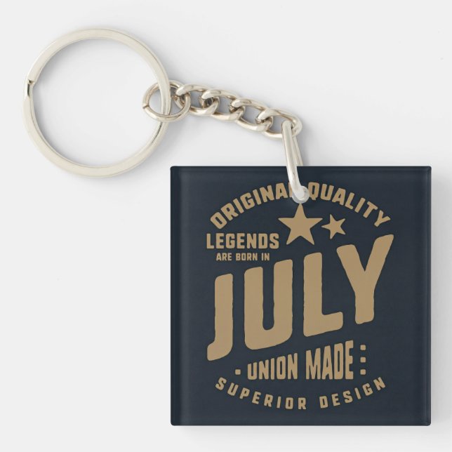 Legends Are Born in July Original Quality Key Ring (Front)