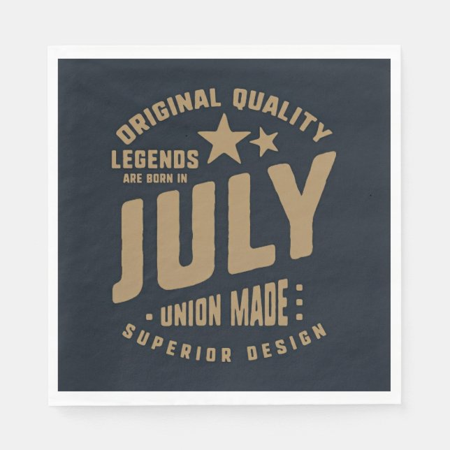 Legends Are Born in July Original Quality Napkin (Front)