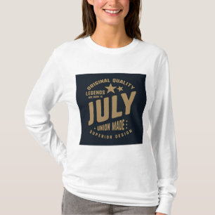 Legends Are Born in July Original Quality T-Shirt