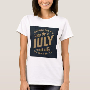 Legends Are Born in July Original Quality T-Shirt