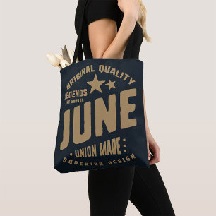 Legends Are Born in June Original Quality Tote Bag