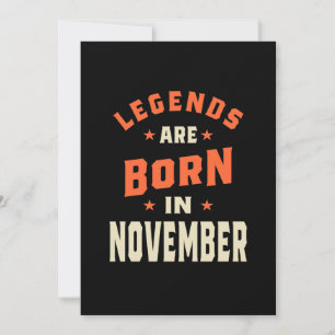 Legends are Born in November - November Birthday Thank You Card