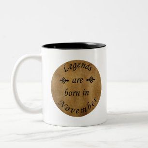 legends are born in november Two-Tone coffee mug