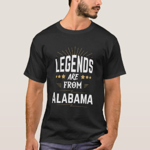 Legends Are From Alabama T-Shirt
