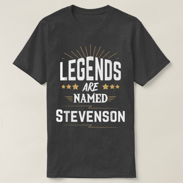 Legends Are Named Stevenson T-Shirt (Design Front)