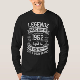 Legends Born In 1952 Aged Like A Good Whisky Legen T-Shirt