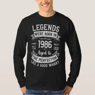 Legends Born In 1986 Aged Like A Good Whisky Legen T-Shirt