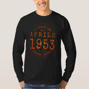 Legends Born In April 1953 69th Birthday 69 Years  T-Shirt