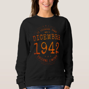 Legends Born In December 1942 80th Birthday 80 Yea Sweatshirt