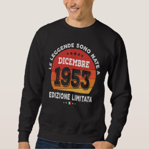 Legends Born In December 1953 69th Birthday 69 Yea Sweatshirt