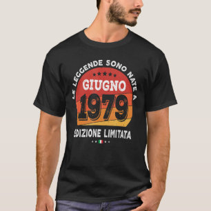 Legends Born In June 1979 43th Birthday 43 Years O T-Shirt
