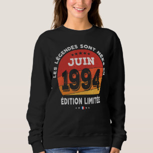 Legends Born In June 1994 28th Birthday 28 Years O Sweatshirt