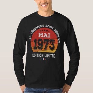 Legends Born In May 1973 49th Birthday 49 Years Ol T-Shirt