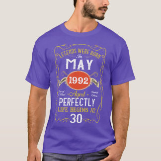 Legends Born In May 1992 30th Birthday 30 Years Ol T-Shirt