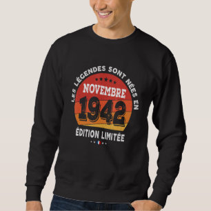 Legends Born In November 1942 80th Birthday 80 Yea Sweatshirt