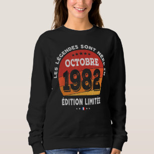 Legends Born In October 1982 40th Birthday 40 Year Sweatshirt