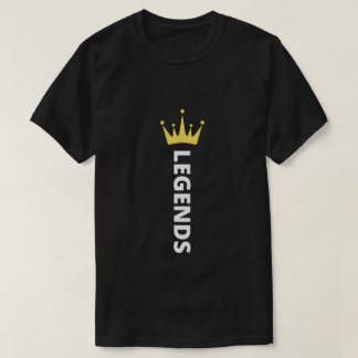 legends | legends name with crown design T-Shirt