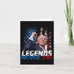 Legends Never Die - President Donald J. Trump  Card