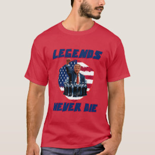 LEGENDS NEVER DIE TRUMP T-SHIRT