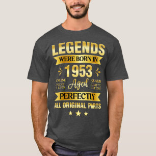 Legends Were Born In 1953 Birthday T-Shirt