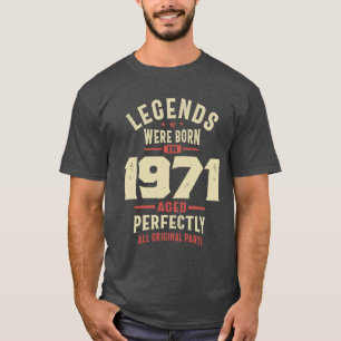 Legends Were Born in 1971 52nd Birthday T-Shirt