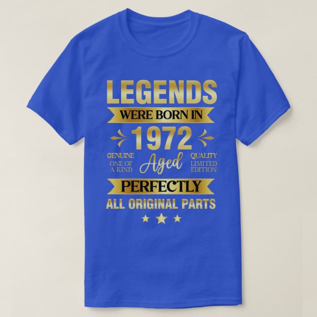 Legends Were Born In 1972 Birthday T-Shirt (Design Front)