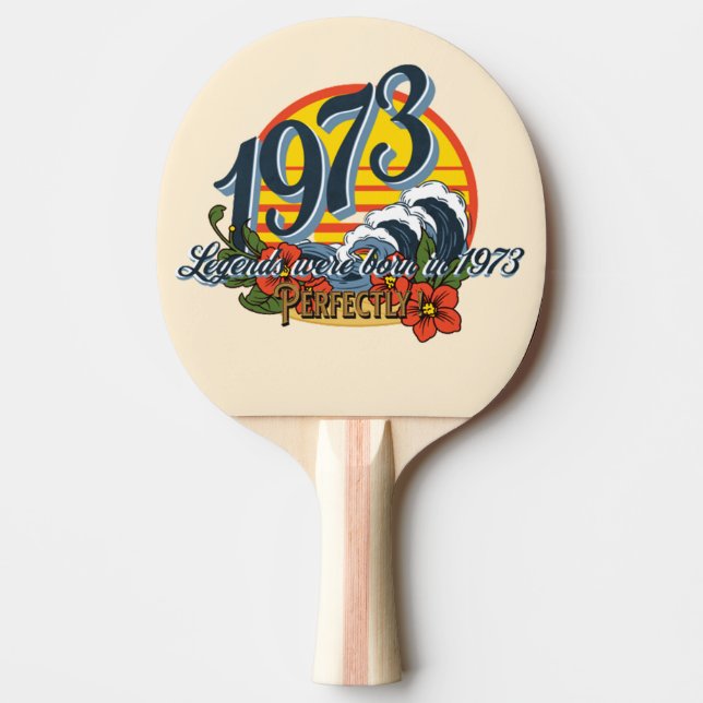 legends were born in 1973   ping pong paddle (Front)