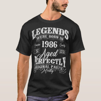 Legends Were Born In 1986 Year Of Birth Birthday  T-Shirt