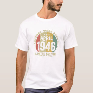 Legends Were Born In April 1946 Classic 76Th Birth T-Shirt