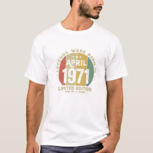 Legends Were Born In April 1971 Classic 51Th Birth T-Shirt