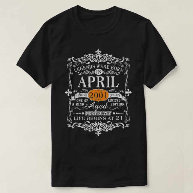 Legends Were Born In April 2001 21th Birthday Gift T-Shirt (Design Front)